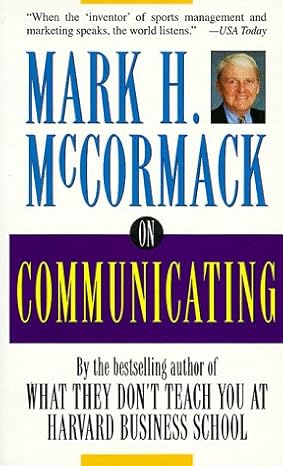 On Communicating by Mark H. McCormack