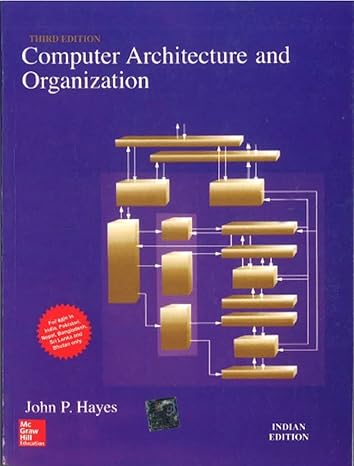 Computer Architecture and Organization by John Hayes