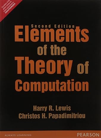 ELEMENTS OF THE THEORY OF COMPUTATION by Lewis