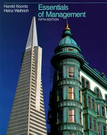 Essentials of Management
            by Harold Koontz, Heinz Weihrich