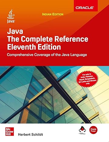 JAVA THE COMPLETE REFERENCE 11TH EDITION by Herbert Schildt