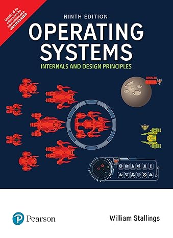 Operating Systems by William Stallings