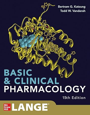 Basic and Clinical Pharmacology 15e by Bertram G. Katzung, Anthony J. Trevor