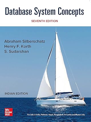 Database System Concepts by Abraham Silberschatz, Henry F. Korth, S. Sudarshan