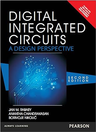Digital Integrated Circuits by Rabaey