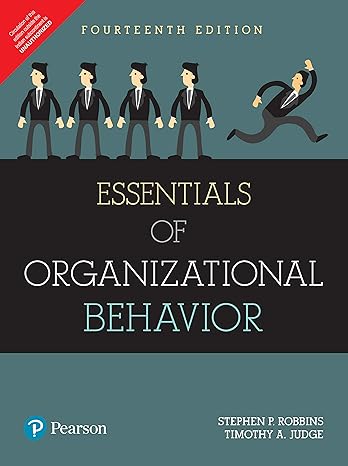Essentials of Organizational Behavior by Stephen P. Robbins, Timothy A. Judge