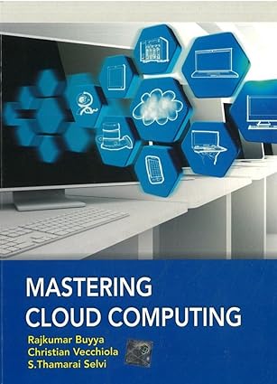 Mastering Cloud Computing by Buyya, Vecchiola, Selvi