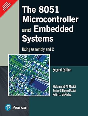 The 8051 Microcontrollers & Embedded Systems by MAZIDI 