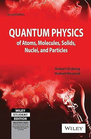 Quantum Physics of Atoms, Molecules, Solids, Nuclei and Particles